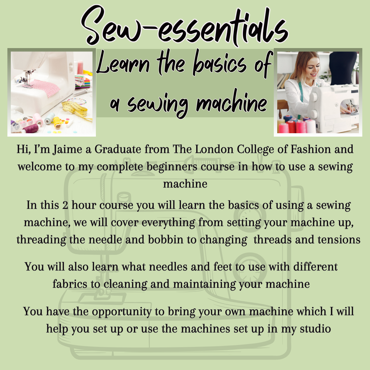 Learn to use and maintain a sewing machine (2 hour course)