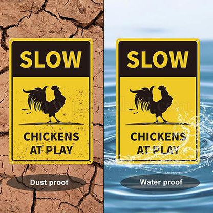 SLOW CHICKENS AT PLAY. Sign for garden gates, fences or posts.