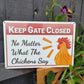 KEEP GATE CLOSED. Fun Chicken sign for you garden of farm. Aluminum Warning Signs,